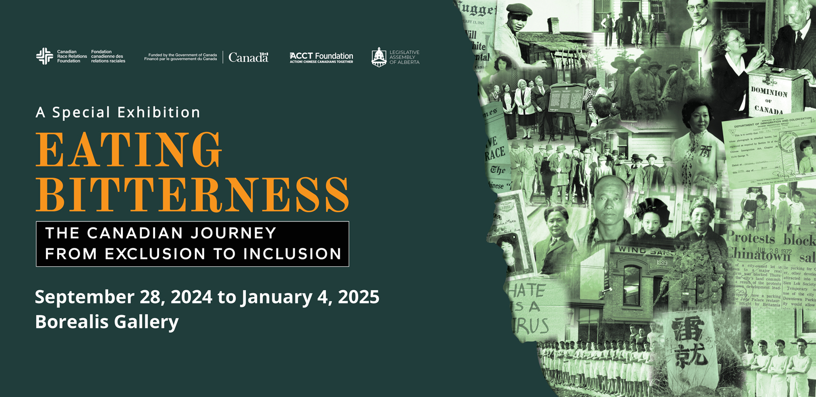 September 28, 2024 to January 4, 2025 - Eating Bitterness: The Canadian Journey from Exclusion to Inclusion